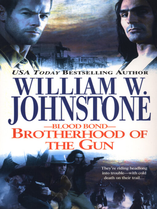 Title details for Brotherhood of the Gun by William W. Johnstone - Wait list